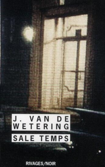 Couverture du livre « Sale temps » de Van De Wetering Janwillem aux éditions Rivages