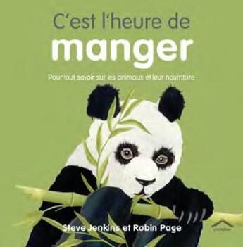 Couverture du livre « C'est l'heure de manger » de Steve Jenkins et Robin Page aux éditions Circonflexe