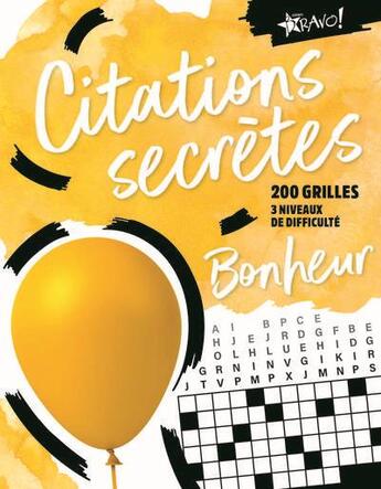 Couverture du livre « Citations secrètes ; bonheur » de  aux éditions Bravo