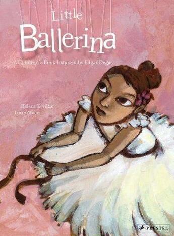 Couverture du livre « Little ballerina: a children's book inspired by Edgar Degas » de Helene Kerillis aux éditions Prestel