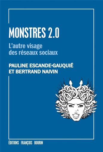 Couverture du livre « Monstres 2.0 » de Pauline Escande-Gauquie et Bertrand Naivin aux éditions Les Peregrines