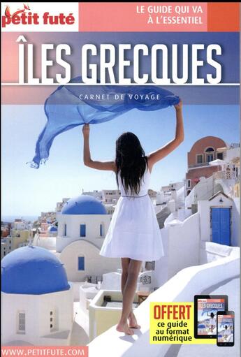 Couverture du livre « GUIDE PETIT FUTE ; CARNETS DE VOYAGE ; îles grecques (édition 2018) » de  aux éditions Le Petit Fute