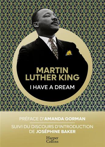 Couverture du livre « I have a dream : discours d'introduction de Joséphine Baker » de Martin Luther King aux éditions Harpercollins