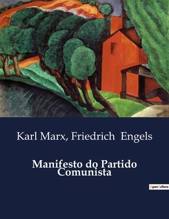 Couverture du livre « Manifesto do Partido Comunista » de Karl Marx et Engels Friedrich aux éditions Culturea