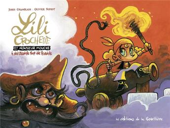 Couverture du livre « Lili Crochette et Monsieur Mouche t.4 : nuit blanche pour une revanche » de Joris Chamblain et Olivier Supiot aux éditions Editions De La Gouttiere