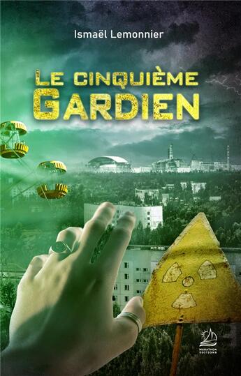 Couverture du livre « Le cinquième gardien » de Ismael Lemonnier aux éditions Marathon