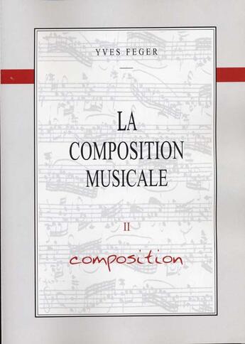 Couverture du livre « Composition musicale t.2 ; feger harmonie » de Feger aux éditions Id Music