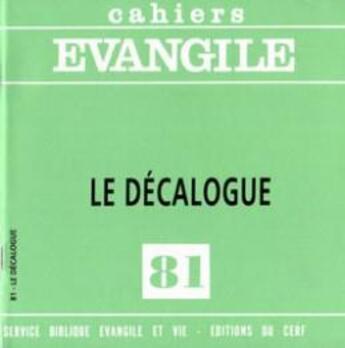 Couverture du livre « Cahiers Evangile numéro 81 Le décalogue » de Felix Garcia Lopez aux éditions Cerf