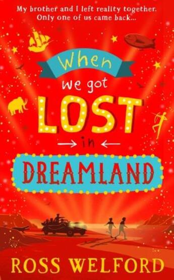 Couverture du livre « WHEN WE GOT LOST IN DREAMLAND » de Ross Welford aux éditions Harper Collins