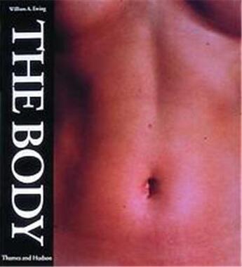 Couverture du livre « The body » de William A. Ewing aux éditions Thames & Hudson