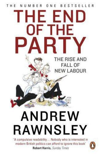 Couverture du livre « The End Of The Party » de Andrew Rawnsley aux éditions Viking Adult