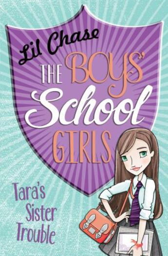 Couverture du livre « The Boys' School Girls: Tara's Sister Trouble » de Chase Lil aux éditions Quercus Publishing Digital