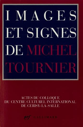 Couverture du livre « Images et signes de michel tournier » de Rosello/Bouloumie aux éditions Gallimard