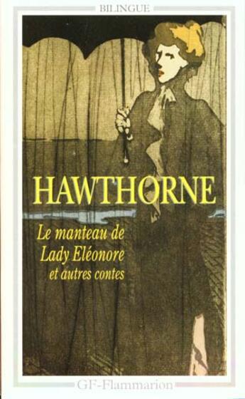 Couverture du livre « Le manteau de lady eleonore et autres contes » de Nathaniel Hawthorne aux éditions Flammarion