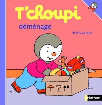 Couverture du livre « T'choupi déménage » de Thierry Courtin aux éditions Nathan