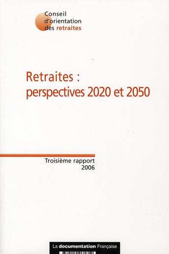 Couverture du livre « Retraites : perspectives 2020 et 2050 » de  aux éditions Documentation Francaise