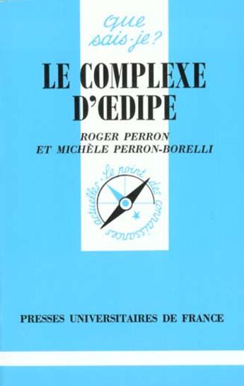 Couverture du livre « Complexe d'oedipe (le) » de Perron/Perron-Bore R aux éditions Que Sais-je ?