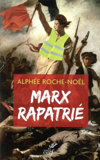 Couverture du livre « Marx rapatrié » de Alphee Roche-Noel aux éditions Cerf