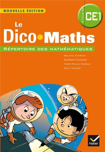 Couverture du livre « Cap maths ce1 ed .2014 - dico maths » de Charnay aux éditions Hatier