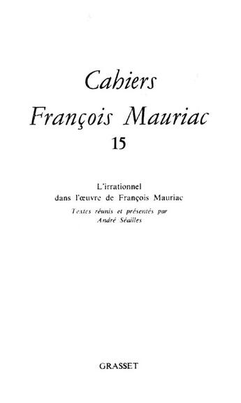 Couverture du livre « Cahiers François Mauriac t.15 » de  aux éditions Grasset Et Fasquelle