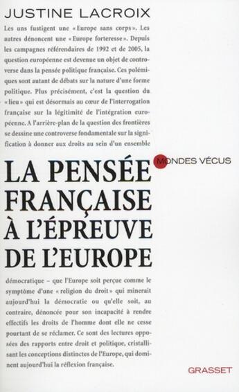 Couverture du livre « La pensée française à l'épreuve de l'Europe » de Lacroix-J aux éditions Grasset Et Fasquelle