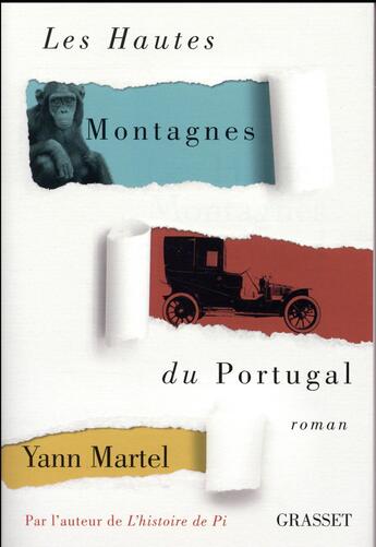 Couverture du livre « Les hautes montagnes du Portugal » de Yann Martel aux éditions Grasset