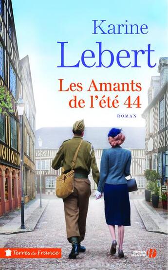 Couverture du livre « Les amants de l'été 44 Tome 1 » de Karine Lebert aux éditions Presses De La Cite