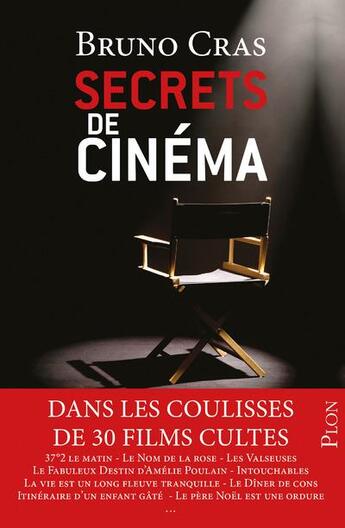 Couverture du livre « Secrets de cinéma » de Bruno Cras aux éditions Plon