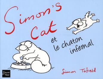 Couverture du livre « Simon's cat et le chaton infernal » de Tofield Simon aux éditions Fleuve Editions