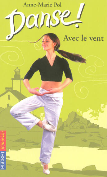 Couverture du livre « Danse t.9 ; avec le vent » de Pol Anne-Marie aux éditions Pocket Jeunesse