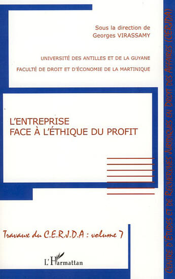 Couverture du livre « Travaux du CERJDA t.7 ; l'entreprise face à l'éthique du profit » de Georges Virassamy aux éditions Editions L'harmattan