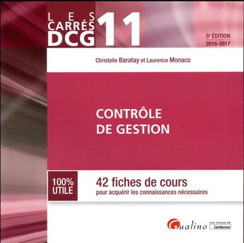 Couverture du livre « Contrôle de gestion 2016-2017 » de Laurence Monaco et Christelle Baratay aux éditions Gualino