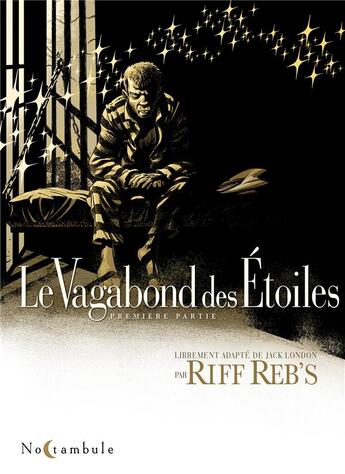 Couverture du livre « Le vagabond des étoiles Tome 1 » de Riff Reb'S aux éditions Soleil