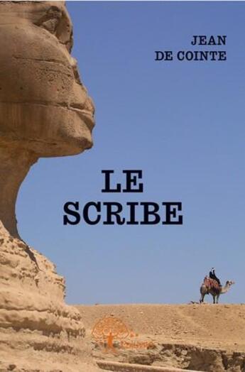 Couverture du livre « Le scribe » de Jean De Cointe aux éditions Edilivre