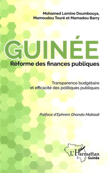 Couverture du livre « Guinée reforme des finances publiques ; transparence budgétaire et efficacité des politiques publiques » de Mohamed Lamine Doumbouya et Mamoudou Toure et Mamadou Barry aux éditions L'harmattan