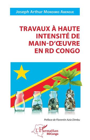 Couverture du livre « Travaux à haute intensité de main d'oeuvre en RD Congo » de Mondimo Abendje J A. aux éditions L'harmattan