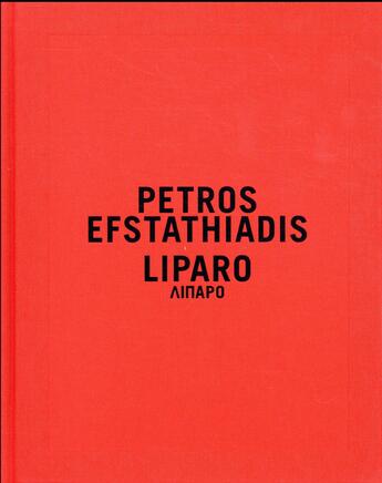Couverture du livre « Liparo, Petros Efstathiadis » de  aux éditions Xavier Barral