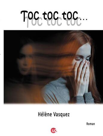 Couverture du livre « Toc toc toc... » de Helene Vasquez aux éditions Editions Lc