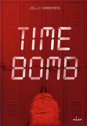 Couverture du livre « Time bomb » de Joelle Charbonneau aux éditions Milan