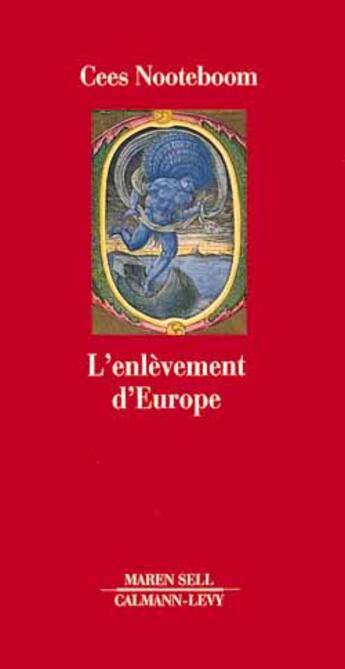 Couverture du livre « L'Enlèvement d'Europe » de Cees Nooteboom aux éditions Calmann-levy