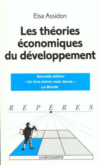 Couverture du livre « Les Theories Economiques Du Developpement » de Elsa Assidon aux éditions La Decouverte