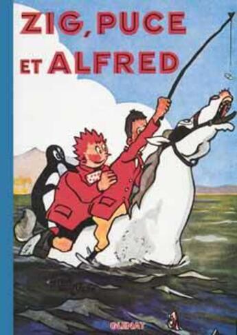 Couverture du livre « Zig et puce Tome 3 ; zig puce et alfred » de Alain Saint-Ogan aux éditions Glenat