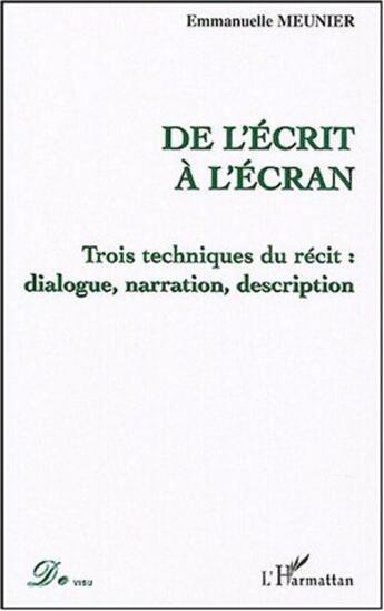 Couverture du livre « De l'ecrit a l'ecran » de Emmanuelle Meunier aux éditions L'harmattan