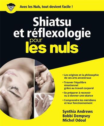 Couverture du livre « Shiatsu et réflexologie pour les nuls » de Synthia Andrews aux éditions First