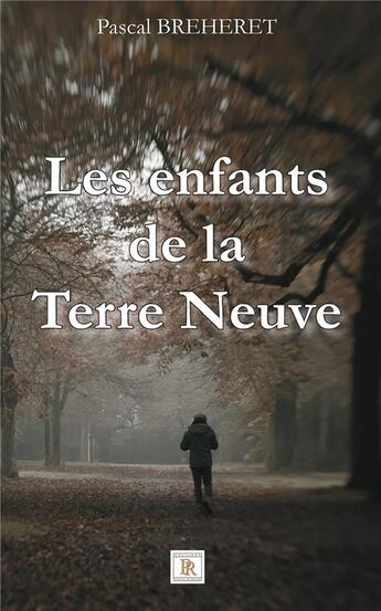 Couverture du livre « Les enfants de la Terre Neuve » de Pascal Breheret aux éditions Paulo Ramand