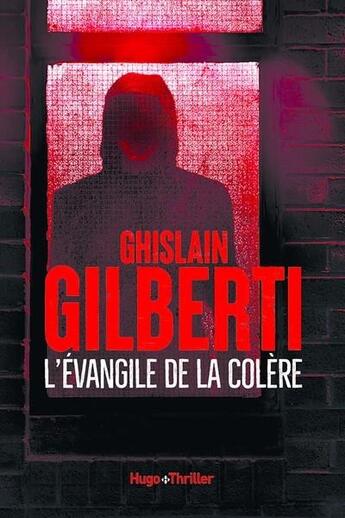 Couverture du livre « L'évangile de la colère » de Ghislain Gilberti aux éditions Hugo Roman