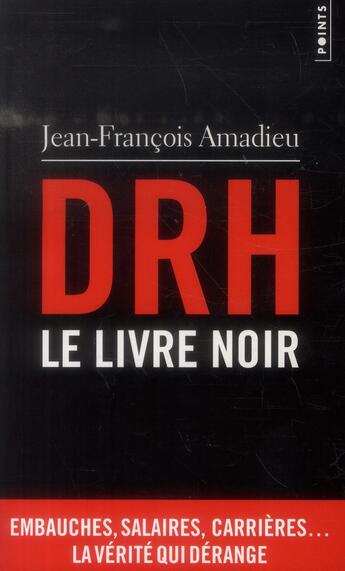 Couverture du livre « DRH : le livre noir » de Jean-Francois Amadieu aux éditions Points