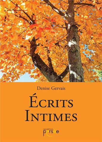 Couverture du livre « Écrits intimes » de Denise Gervais aux éditions Persee