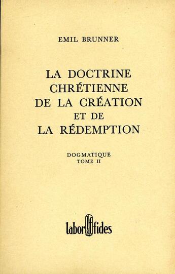 Couverture du livre « Dogmatique brunner t.2 br lab » de  aux éditions Labor Et Fides