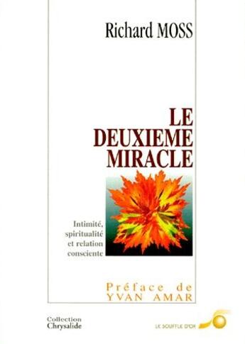 Couverture du livre « Le deuxième miracle » de Richard Moss aux éditions Le Souffle D'or